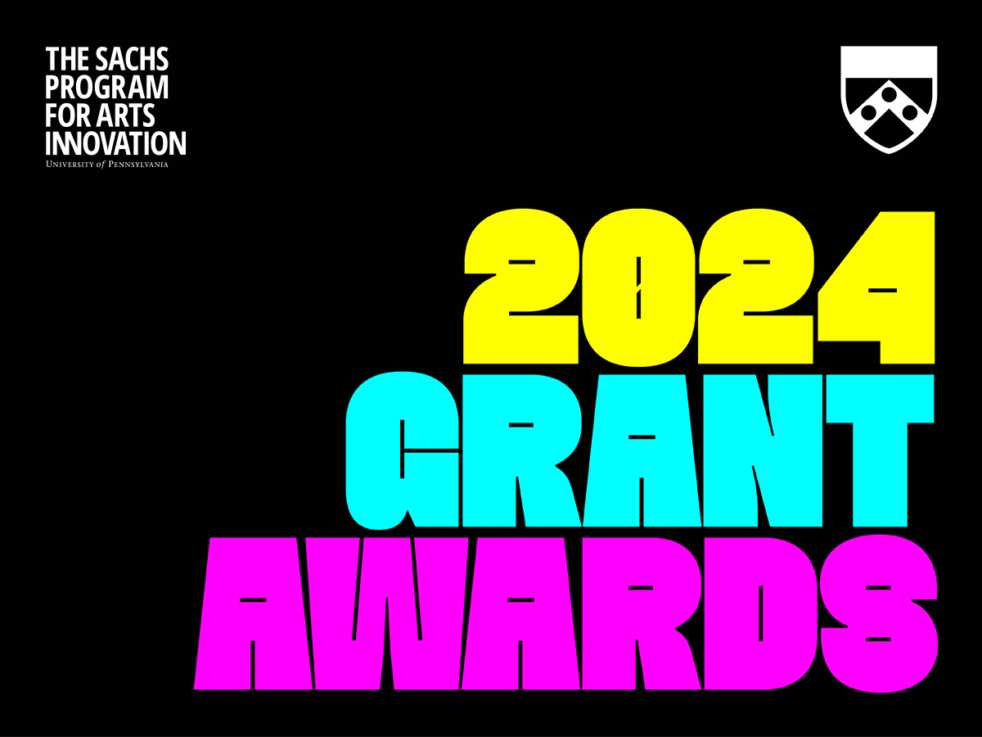 The Sachs Program for Arts Innovation 2024 Grant Awards
